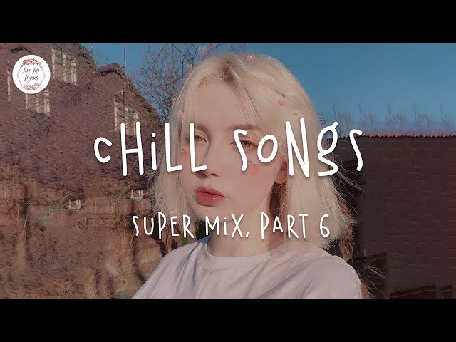 Super mix | English chill songs 2020 / Part 6