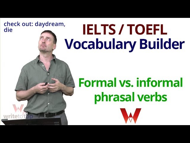 Academic Vocabulary: Phrasal Verbs (IELTS TOEFL)