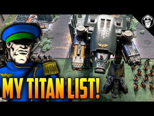My Competitive TITAN List! | Tournament Before Action Report | Warhammer 40,000