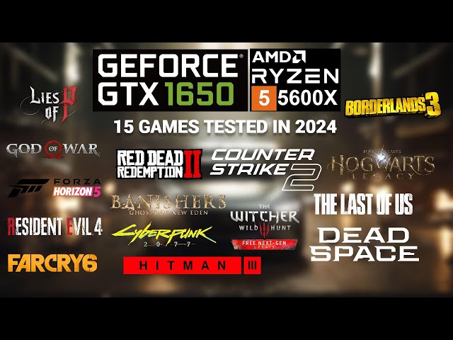Nvidia GTX 1650 + Ryzen 5 5600X | 15 Games Tested in 2024