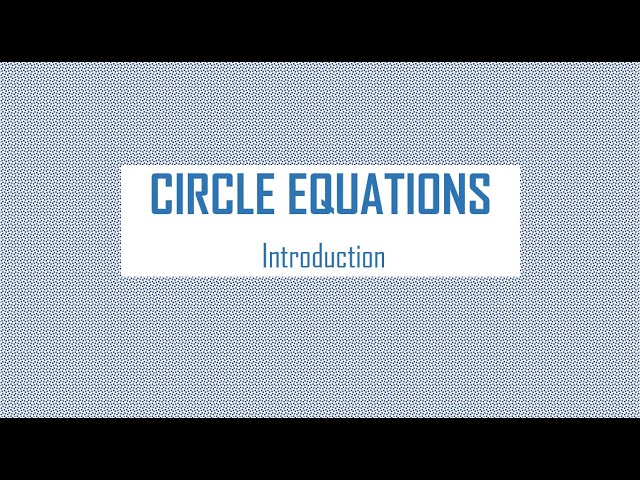 Circle Equations: introduction