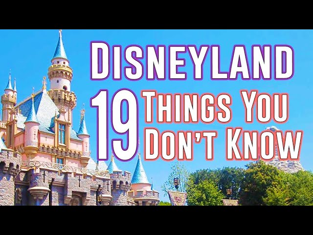 19 Disneyland Secrets You Won't Believe