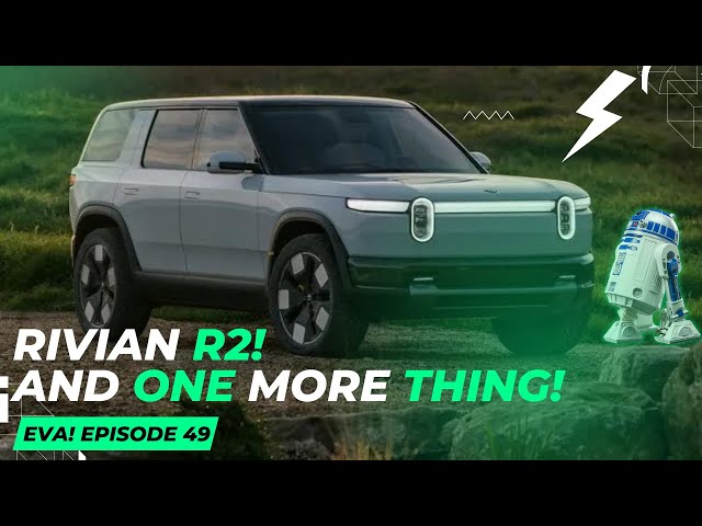Rivian R2 Revealed: 0-60 in Under 3 Seconds, 0-AWESOME From the Start! Plus, One More Thing!