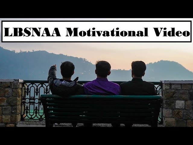 LBSNAA Motivational Video | On the way to LBSNAA