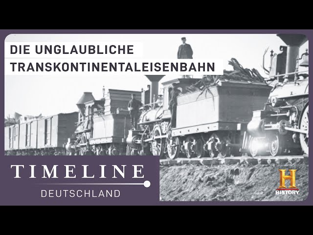Doku: Der Bau der transkontinentalen amerikanischen Eisenbahnen | Timeline Deutschland