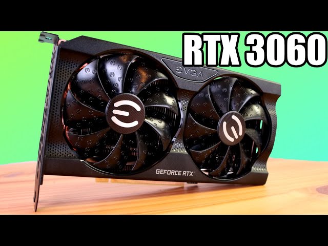 NVIDIA RTX 3060 Review - EVGA Geforce RTX 3060 XC Gaming Graphics Card