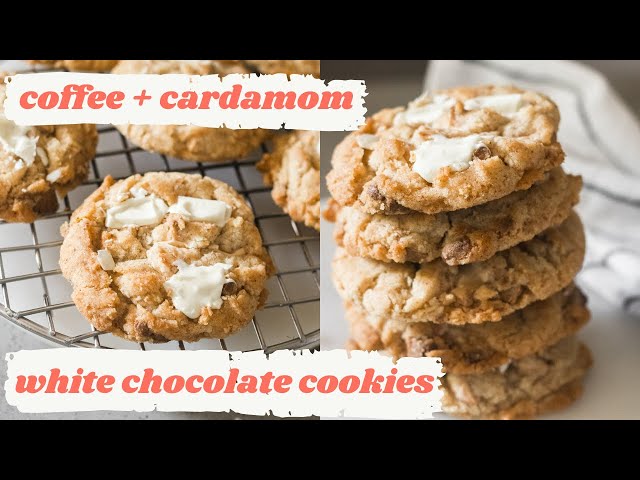 WHITE CHOCOLATE CHUNK COOKIES WITH COFFEE AND CARDAMOM| How To Make White Chocolate Chip Cookies