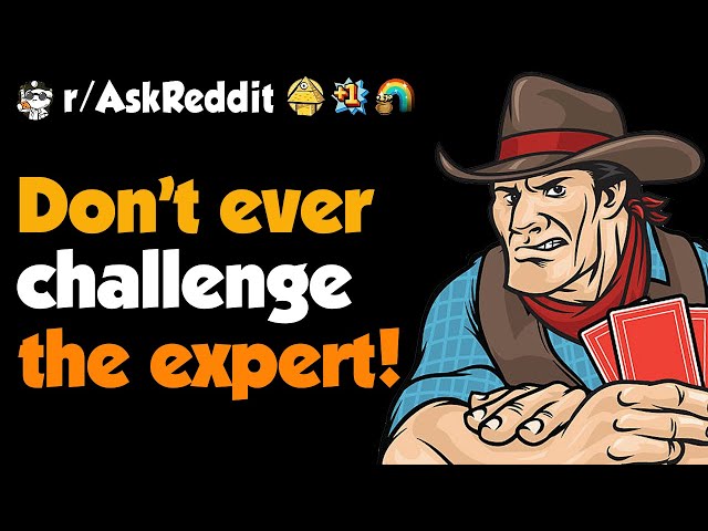 Don't challenge the expert! Story Time