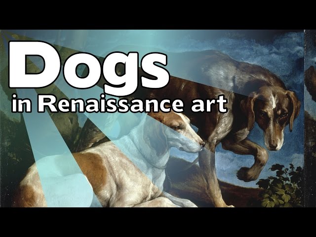Renaissance dogs: "the artist's best friend"