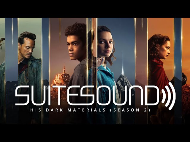 His Dark Materials (Season 2) - Ultimate Soundtrack Suite