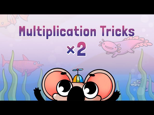 Multiplication by 2 | Multiplication Tricks for Kids