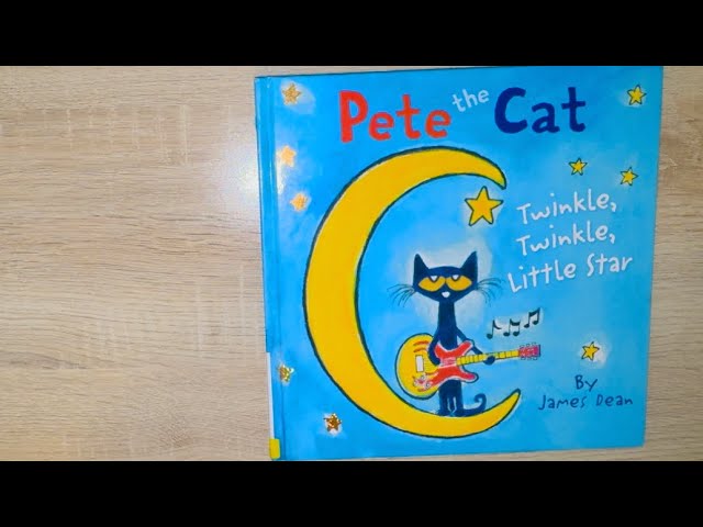 Pete the Cat Twinkle, Twinkle, Little star - Read Aloud