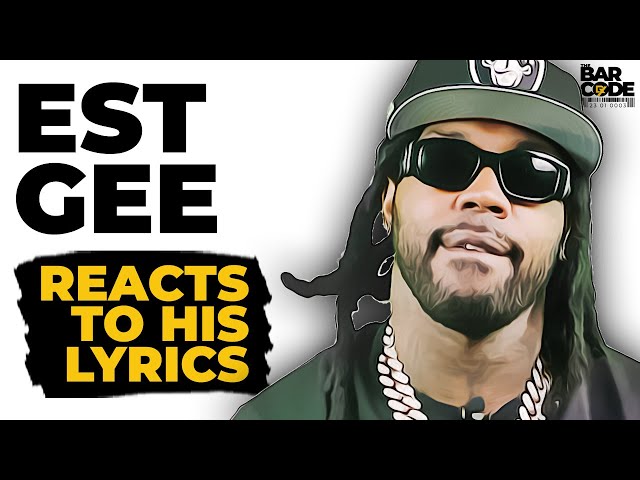 EST Gee Reacts To His Funniest Lyrics... & Then Walks Out | The Bar Code