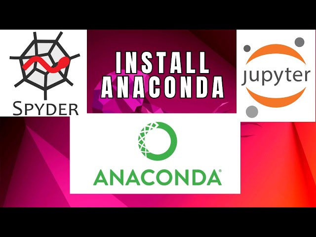 Install Anaconda Python, Jupyter Notebook, Spyder on Ubuntu 22.04 LTS Linux