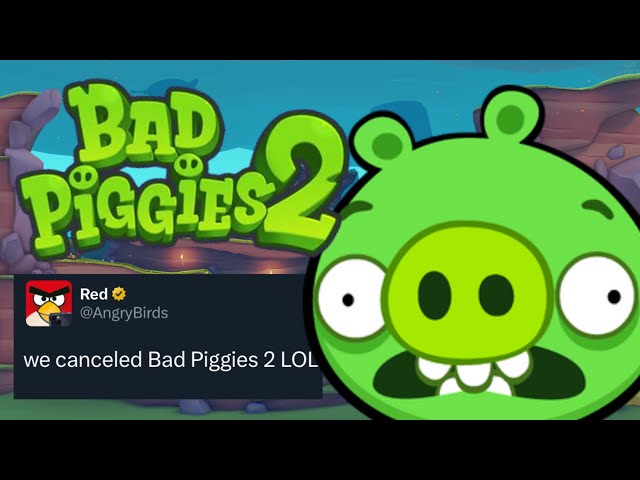 Bad Piggies 2 Has Been CANCELLED!?