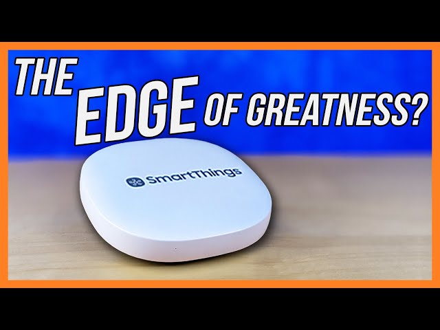 Get Excited, SmartThings Edge is Brilliant