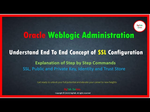 Understand SSL Implementation in WebLogic Server in Simple Way with Step by Step Commands