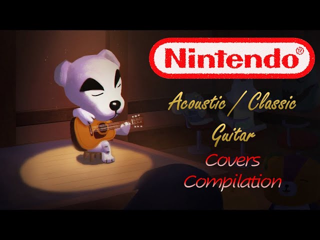 Nintendo Acoustic / Classic Guitar Covers Compilation