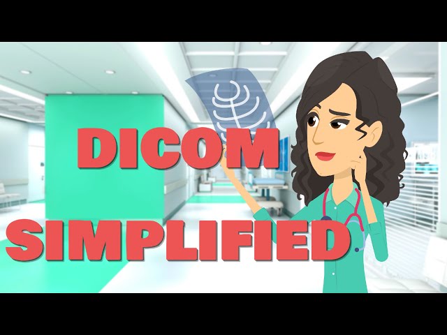 What is DICOM  |  Quick Explanation