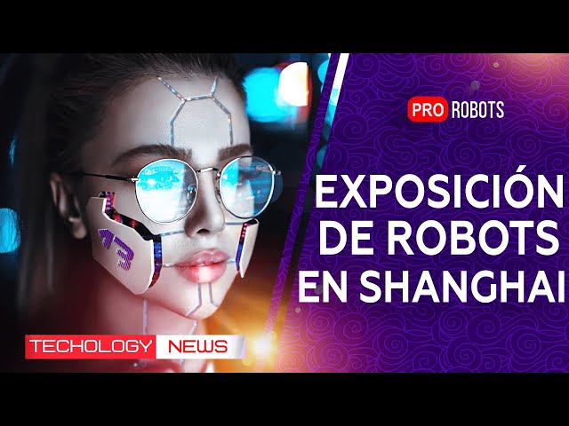 WAIC 2022 - La mayor exposición de robots, tecnología e inteligencia artificial en Shanghái