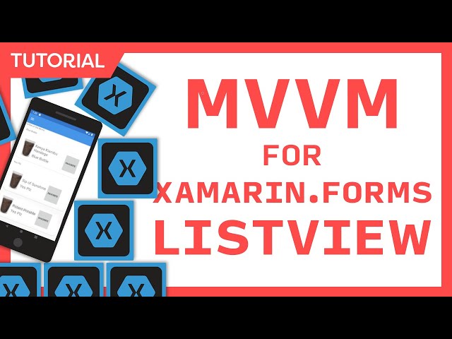 MVVM for the Xamarin.Forms ListView