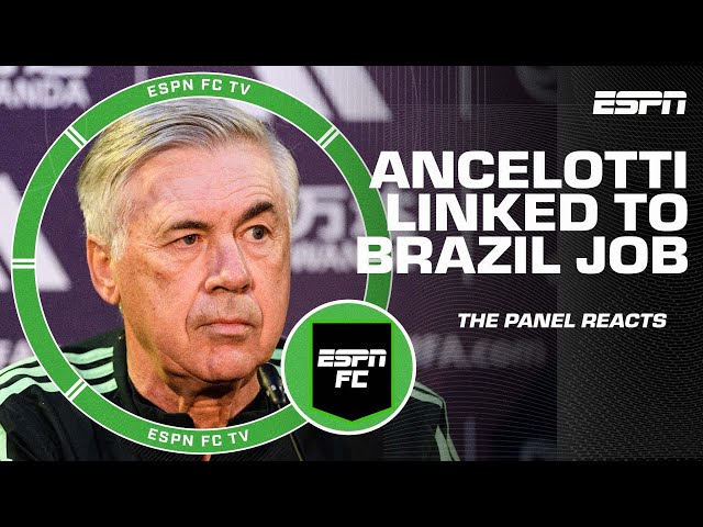 Carlo Ancelotti linked with Brazil national team | ESPN FC