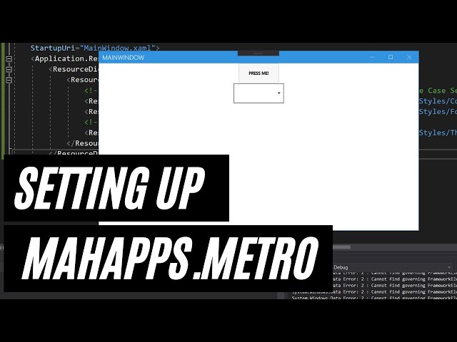 Setting Up MahApps.Metro in your WPF Application - Make a Modern WPF App Tutorial Part 1