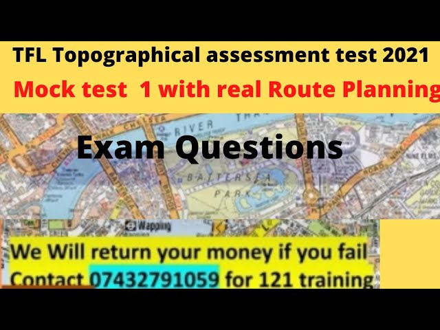 TFL topographical assessment 2022,Mock test 1 with Real route planning exam questions