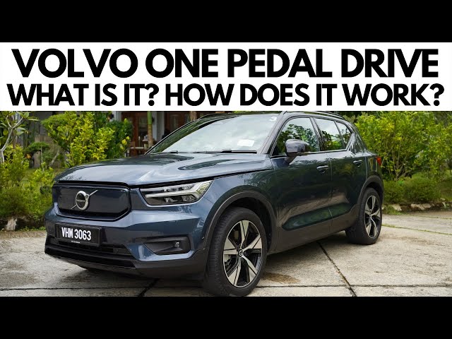 Volvo One Pedal Drive: What Is It and How Does It Work?