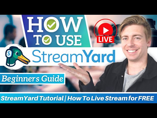 StreamYard Tutorial for Beginners | How To Live Stream for FREE!