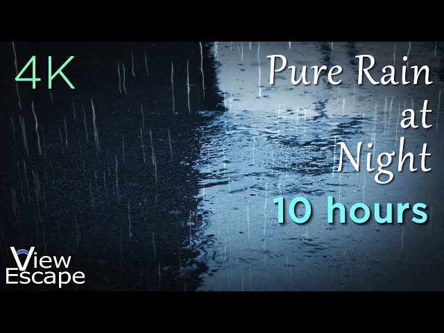 Pure Rain at Night - 10 HRS | ASMR White Noise Rain Sounds | 4K