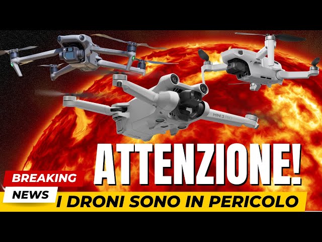 i DRONI sono TUTTI in PERICOLO, NON VOLATE nei PROSSIMI 2 GIORNI! da 19 ANNI NON ACCADEVA!