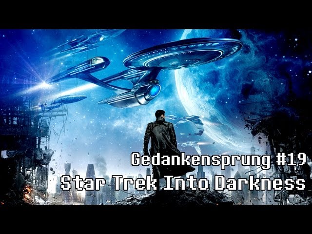 Gedankensprung #19 ~ Star Trek Into Darkness (Podcast)