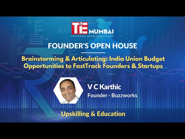 Opportunities in Budget 2023 for Startups - V C Karthic at Founder's Open House | TiE Mumbai