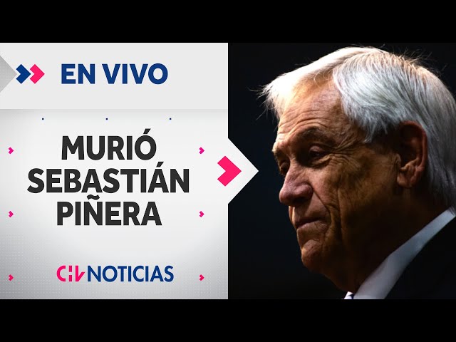 🔴 MURIÓ EX PRESIDENTE SEBASTIÁN PIÑERA | Reacciones - CHV Noticias EN VIVO