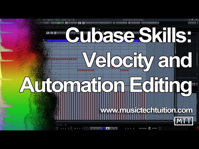 Cubase Skills: Velocity & Automation Editing