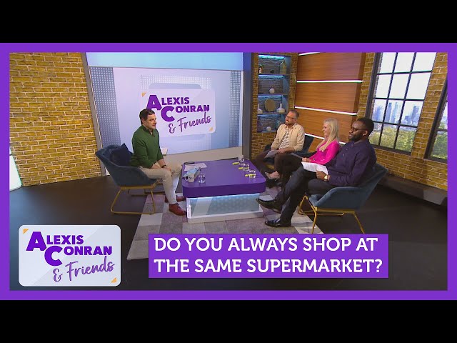 Do you always shop at the same supermarket? Feat. Dean Edwards | Alexis Conran & Friends