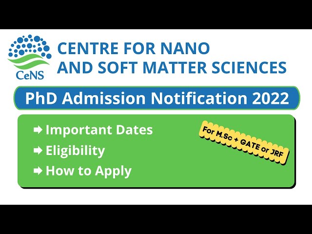 PhD Admission Notification: CeNS | Centre for Nano & Soft Matter Sciences | Eligibility | M.Sc+GATE