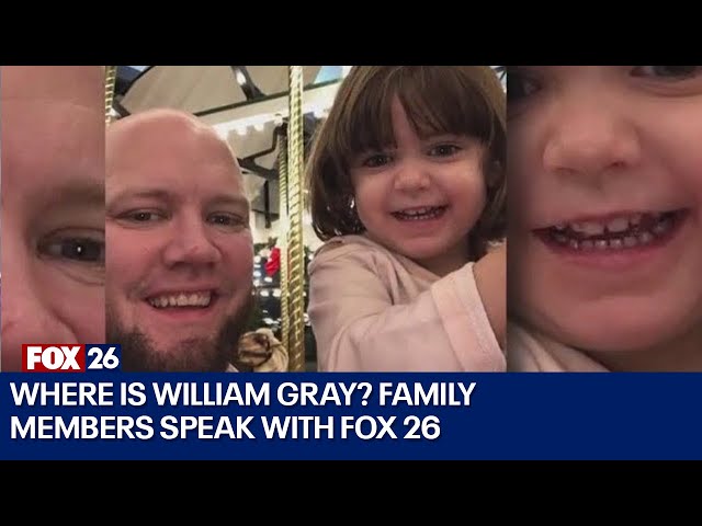 Where is William Gray? Family members speak with FOX 26
