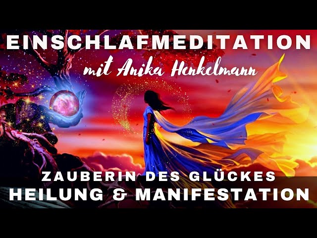 Erfahre Heilung / Glück / Manifestation ✨ Meditation mit Traumreise & Affirmationen zum Einschlafen