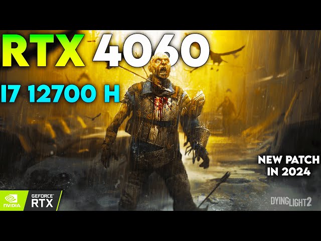 Dying Light 2 in 2024 : RTX 4060 | New Patch
