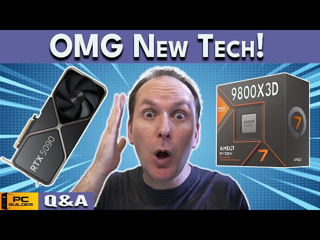 Almost Here! RTX 5090, 5080 & Ryzen 9000? FOMO Out of Control? May 2024 Q&A