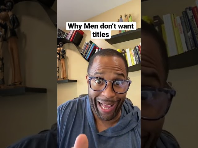 Why men don’t want titles || Coach Ken Canion #shorts