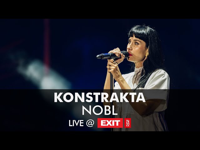 Konstrakta - Nobl Live @ Main Stage | EXIT Festival 2k22