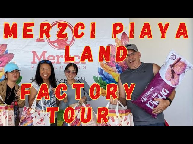 Merzci Piaya Land Factory Tour- Bacolod Philippines