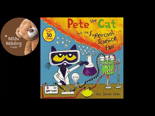Pete the Cat and the Supercool Science Fair - Read Aloud