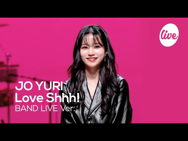 [4K] JO YURI - "Love Shhh!" Band LIVE Concert [it's Live] K-POP live music show