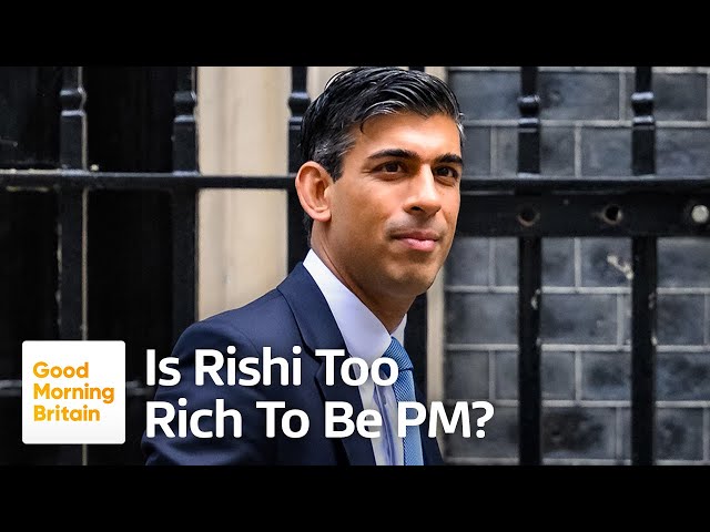 Is Rishi Sunak Too Rich to Be Prime Minister? | Debate