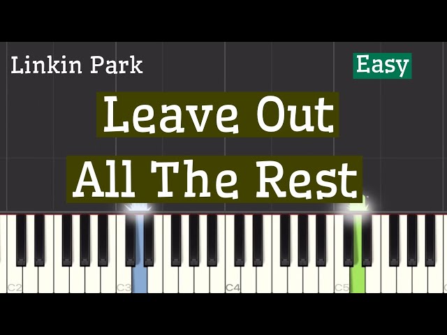 Linkin Park - Leave Out All The Rest Piano Tutorial | Easy