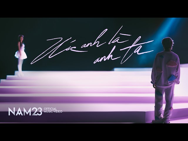 NAM23 - ƯỚC ANH LÀ ANH TA | Official MV